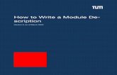How to Write a Module De- scription · Learning outcomes shift the focus from instructional content to student achievement, i.e. acquired competencies. Learning outcomes describe