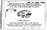 * INSENSITIVE MUNITIONS ADVANCED DEVELOPMENT FY 89 … · insensitive munitions. An office was established within NAVSEA (SEA-662) as the action desk to manage and technically direct