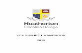 VCE SUBJECT HANDBOOK 2019hcc.vic.edu.au/wp-content/uploads/2019/05/VCE-Subject... · 2019-05-22 · 2 This handbook provides helpful advice for Heatherton Christian College VCE students,