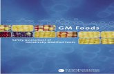 GM Foods · • how GM foods are likely to develop in the future (Section 6) • answers to some frequently asked questions about GM foods (Section 7). Part 2 looks in detail at the