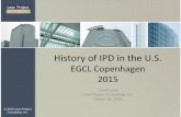 History of IPD in the U.S. · 1 David Long Lean Project Consulting, Inc. March 19, 2015 History of IPD in the U.S. EGCL Copenhagen 2015 © 2015 Lean Project Consulting, Inc.