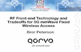 RF Front-end Technology and Tradeoffs for 5G mmWave Fixed ... · • Hybrid Beamformed Phrased Array –Nokia, Samsung, Ericsson, Huawei • All-digital Beamformed Phased Array –NEC,