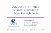 LVI, LVP, TRI, TRE a technical approach to chose the right toolsphilippe.perdu.free.fr/workshops/workshop2012/SmartFA/pdf... · 2015-07-22 · TRI: Signal propagation Visualization