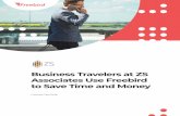 Business Travelers at ZS Associates Use Freebird to Save ... · Customer Case Study Business Travelers at ZS Associates Use Freebird to Save Time and Money. Overview ZS Associates