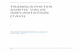 TRANSCATHETER AORTIC VALVE IMPLANTATION ......TRANSCATHETER AORTIC VALVE IMPLANTATION INFORMATION LEAFLET Compiled by the TAVI team. August 2016. For queries contact Helen Jackson