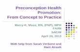 Preconception Health Promotion: From Concept to Practice · important the earliest weeks of pregnancy are Women most in need of preconceptional health promotion are often those least