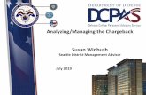 Analyzing/Managing the Chargeback Susan WinbushSusan Winbush Seattle District Management Advisor Analyzing/Managing the Chargeback July 2019. Agenda 2 ... It can also be downloaded