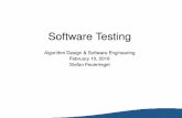 Algorithm Design & Software Engineering February 10, 2016 ... · Software Testing Algorithm Design & Software Engineering February 10, 2016 Stefan Feuerriegel. Today’s Lecture Objectives