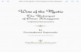 bookstore.yogananda-srf.orgbookstore.yogananda-srf.org/.../WIne-of-the-Mystic... · Wine of the Mystic: The Rubaiyat of Omar Khayyam at, which appears in Vol. V Ill of "The Sacred