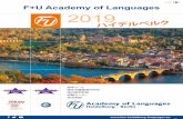 日本語版 F+U Academy of Languages 2019... 1 日本語版 語学コース 語学系職業専門学校 海外留学斡旋 試験センター 宿泊施設 F+U Academy of Languages