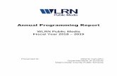 Annual Programming Report - WLRN · 2019-09-05 · 2 INTRODUCTION The 2018-2019 Annual Programming Report for WLRN Public Media is respectfully submitted to the Miami-Dade County