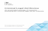 Criminal Legal Aid Review · Criminal Legal Aid Review: Accelerated areas 7 Executive summary 1. In December 2018, we announced a comprehensive review of the criminal legal aid system