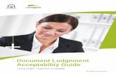 Document Lodgement Acceptability Guide · Lodgement Acceptability Checklist 21 This document is a guide to assist in paper document preparation, providing checking hints to ensure