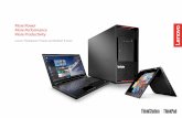 Lenovo ThinkStation P Series and ThinkPad P Series...able to push our systems harder and have the raw power necessary to support the most demanding ISV applications. For example, our