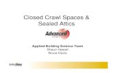 Closed Crawl Spaces & Sealed Atticsncenergystar.org/sites/default/files/2006 NC Energy Star Closed Crawls and Attics.pdf‘Sealed’ Attic Case Study • An unvented attic in the Southeastern