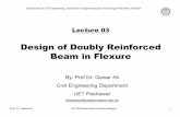 Lecture 03-Design of Doubly Reinforced Beam in Flexure · Microsoft PowerPoint - Lecture 03-Design of Doubly Reinforced Beam in Flexure Author: Dr. Qaisar Ali Created Date: 3/7/2016