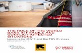 THE ROLE OF THE WORLD BANK IN FRAGILE AND CONFLICT … · 2019-12-16 · Fragile and conflict-affected countries often have weak or collapsed service delivery and management capacity,