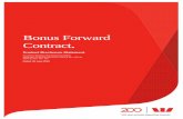 Bonus Forward Contract - Westpac · BONUS FORWARD CONTRACT – PRODUCT DISCLOSURE STATEM ENT 4 of 14 Bonus Forward Contract (BFC) Summary. ISSUER WESTPAC BANKING CORPORATION (ABN