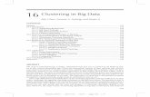 16 Clustering in Big Data - New Paltzlik/publications/books/K29224_C016.pdfvaluable knowledge that is hidden within the data. Techniques from data mining are well-known knowledge discovery