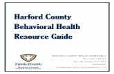 Harford County Behavioral Health Resource Guide Harford County Behavioral Health Resource Guide Harford