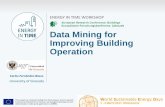 Data Mining for Improving Building Operation · – Image segmentation – Topic detection in text documents – Sequence discovery • Techniques that identify statistically relevant