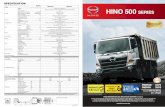 MODEL HINO 500 · All specifications of the product are within normal manufacturing allowances and tolerances. Compliance with United Nations Regulation (UNR) by JPJ HINO 500 SERIES