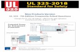 UL 325-2018...4 of 8 UL 325-2018 FAQ for Nice Products 800-321-9947 | Q9 I normally installed edges sensors on the leading and trailing end of a sliding gate. Isn’t that the best