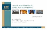 System Plan Revision 17 Inputs and Assumptions · • The System Plan documents current operating strategy of the SRS Liquid Waste System • Inputs and Assumptions are based on operating