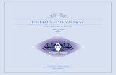 Kundalini yoga? · 2019-12-07 · Kundalini Yoga The Yoga of Awareness is een actieve en levendige yoga, met dynamische oefeningen en ontspanning. Fysiek werk je aan je conditie en