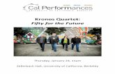 Kronos Quartet: Fifty for the FutureAbout Kronos Quartet’s Fifty for the Future. In 2015, the Kronos Performing Arts Association launched Fifty for the Future: The Kronos Learning