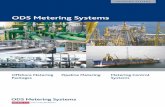 ODS Metering Systems - UBSCO · ODS Metering Systems ODS Metering Systems offers turn-key high-end Metering Solutions in accordance with customer specifications and the latest international