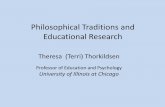 Philosophical Traditions and Educational Research enterprise used to make sense of the world. Where