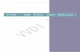 VVDI MB TOOL User Manual - VVDIshop.com · VVDI – MB TOOL User Manual 7 2016-05-29 Ver: 1.5 2.3. Mainly function Read Write Key 1. Read key basic information 2. Key with BE version,
