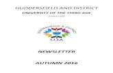 HUDDERSFIELD AND DISTRICThuddersfieldu3a.org/U3A-Autumn2016.pdf · year as you will see on the opposite page, Alison has put together a programme relying almost exclusively on the