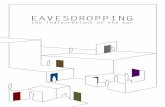 Eavesdropping - The Indiscretions of the Ear · Eavesdropping The Indiscretions of the Ear Attempting to contain sound inside buildings is like trying to hold water in clasped hands.