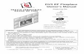 DVS EF Fireplace Owner's Manual2 Introduction Travis Industries 4031009 100-01152 Introduction We welcome you as a new owner of a Travis Industries gas fireplace. In purchasing this