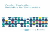 Vendor Evaluation Guideline for Contractors...vendor evaluation the contractor is measured on the following criteria: Quality of Construction program A score of 100 % would be given