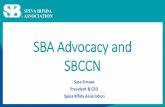 SBA Advocacy and SBCCN - spinabifidaassociation.org · •Develop studies on social determinants of health ... Chapters, and SBA. SBA Response to CDC Funding Announcement 2019-2024.