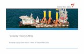 Seaway Heavy Lifting - SSE plcSeaway Heavy Lifting - Background • Formed in 1991 and jointly owned by Subsea 7 and private investment Company . • Long track record in T ransportation