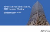 Jefferies Financial Group Inc. 2019 Investor MeetingJefferies Financial Group –Strategic Update We continue solid progress on our strategy of strengthening and expanding our core