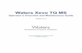 Waters Xevo TQ MS Operator’s Guide · When analyzing samples from a complex matrix such as soil, tissue, serum/plasma, whole blood, and other sources, note that the matrix components