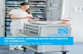ZARGES carts, shelving system and logistics for healthcare ... · zargesmed.com ZARGES carts, shelving system and logistics solutions for healthcare – structuring complex workflows.
