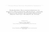 Texas Direct Service Workforce Initiative Stakeholder … · 2016-08-17 · standards, a realistic job preview for potential workers, recognition, improved worker-consumer matches,