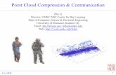Point Cloud Compression & Communicationl.web.umkc.edu/lizhu/docs/2019.pcc.pdfPoint Cloud Compression & Communication Zhu Li Director, UMKC NSF Center for Big Learning ... image understanding