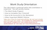 Work Study Orientation - Des Moines Area Community CollegeWork Study Orientation The information contained within this orientation is important. You will quickly review: • The Work