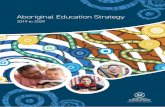 Aboriginal Education Strategy · The strategy highlights the importance of empowering parents, carers, family and community, and being a culturally responsive organisation to support
