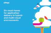 Six Must-Haves for Application Delivery in Hybrid- and ...applications to the cloud. 82% Conclusion The time is now for optimizing app delivery from the cloud With an overwhelming