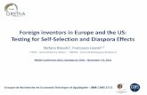 Foreign inventors in Europe and the US: Testing for Self ... · Foreign inventors in Europe and the US: Testing for Self-Selection and Diaspora Effects Stefano Breschi1, Francesco