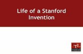 Life of a Stanford Inventionsupport research and education. Most Inventions are Never Licensed 10-11 invention ... *In order to mitigate potential institutional conflicts of interest,