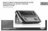 © Rohde & Schwarz; R&S®Spectrum Rider FPH …Version 08.00, October 2019 4 Rohde & Schwarz R&S®Spectrum Rider FPH Handheld Spectrum Analyzer Specifications Frequency Frequency range